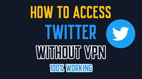 how to acceb twitter without vpn